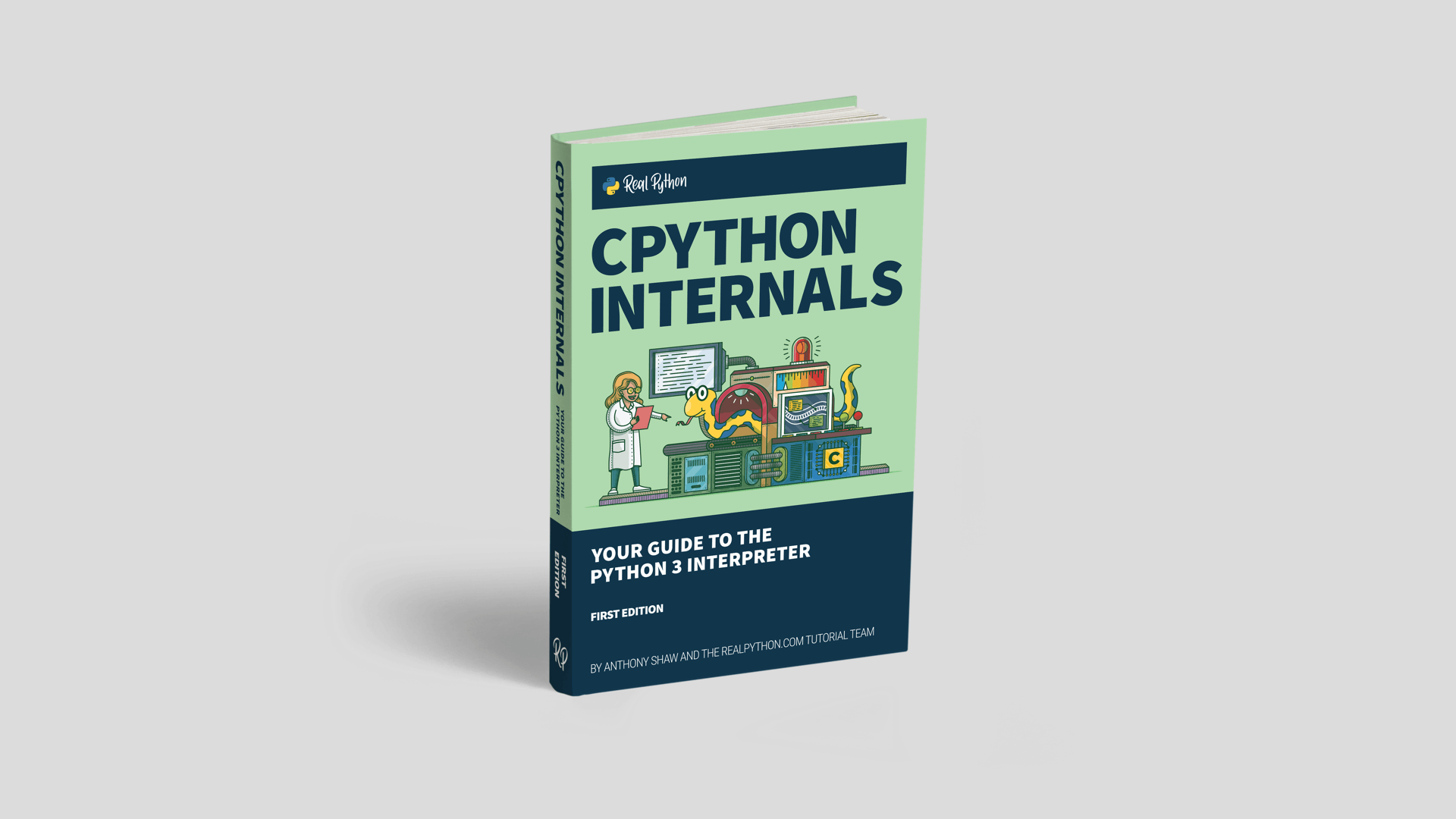 Title image for CPython Internals: Your Guide to the Python 3 Interpreter (CPython Internals: Your Guide to the Python 3 Interpreter)